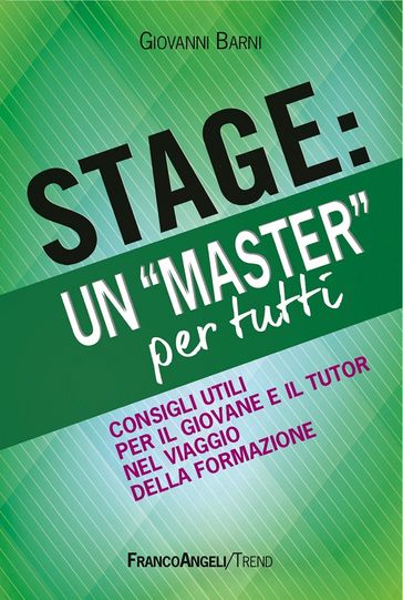 Stage: un "Master" per tutti. Consigli utili per il giovane e il tutor nel viaggio della formazione
