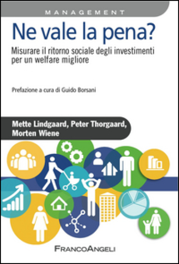 Ne Vale La Pena? Misurare Il Ritorno Sociale Degli Investimenti Per Un Welfare Migliore
