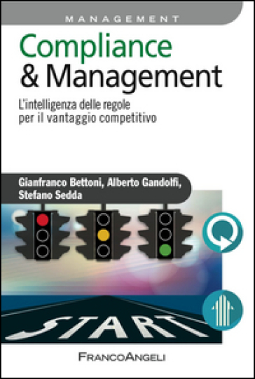 Compliance & management. L'intelligenza delle regole per il vantaggio competitivo