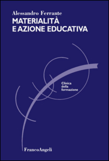 Materialità E Azione Educativa