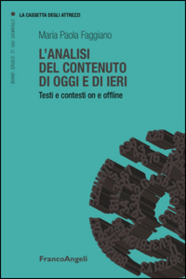 L'analisi Del Contenuto Di Oggi E Di Ieri. Testi E Contesti On E Offline