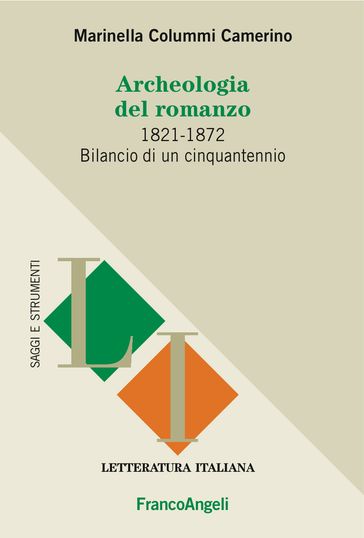 Archeologia del romanzo. 1821-1872 Bilancio di un cinquantennio