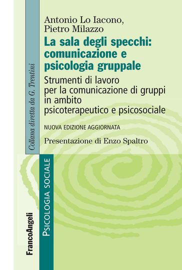 La sala degli specchi: comunicazione e psicologia gruppale