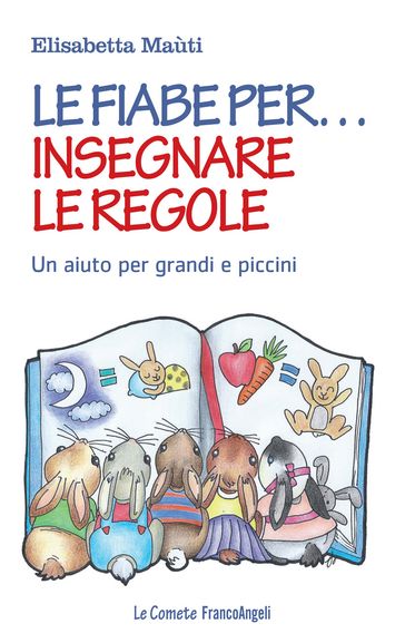 Le fiabe per insegnare le regole Un aiuto per grandi e piccini