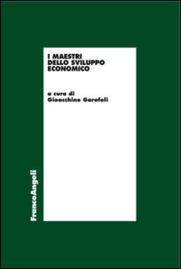 I maestri dello sviluppo economico