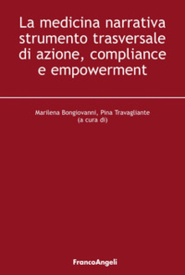 La Medicina Narrativa Strumento Trasversale Di Azione, Compliance E Empowerment