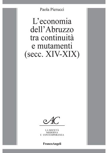 L'economia dell'Abruzzo tra continuità e mutamenti (secc. XIV-XIX)