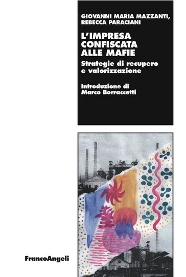 L'impresa confiscata alle mafie