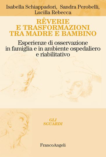 Rêverie e trasformazioni tra madre e bambino