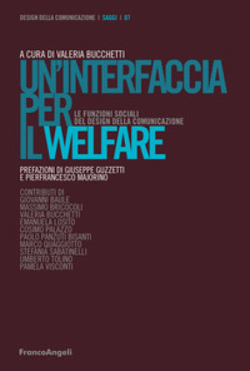Un'interfaccia Per Il Welfare. Le Funzioni Sociali Del Design Della Comunicazione