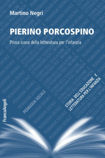 Pierino Porcospino. Prima icona della letteratura per l'infanzia