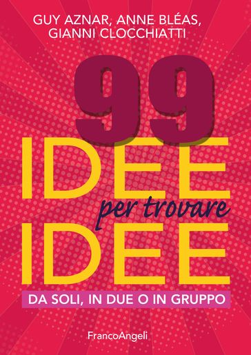 99 idee per trovare idee