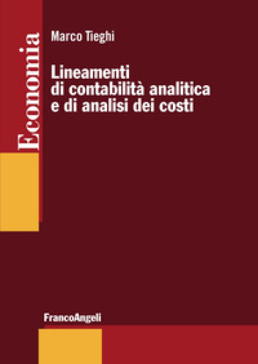 Lineamenti di contabilità&nbsp; analitica e di analisi dei costi
