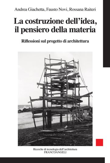 La costruzione dell'idea, il pensiero della materia