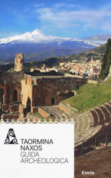 Taormina Naxos. Guida Archeologica-image