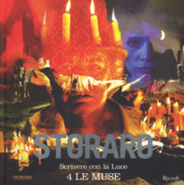 Scrivere con la luce. Ediz. illustrata. Vol. 4: Le muse. Le ispirazioni creative