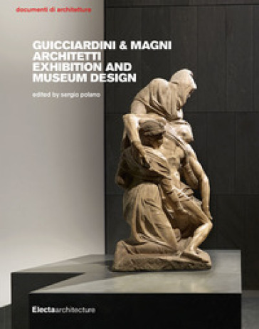 Mostre e musei di Guicciardini &amp; Magni Architetti. Ediz. inglese