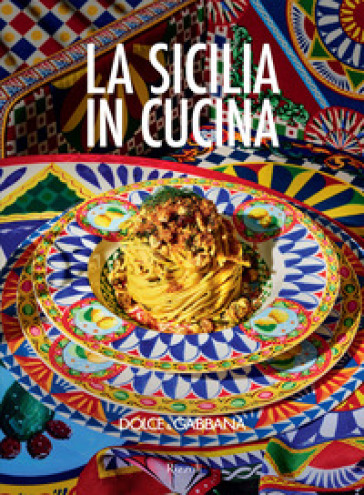 La Sicilia in cucina. Ediz. italiana e inglese