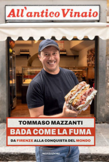 Bada come la fuma. Da Firenze alla conquista del mondo-0