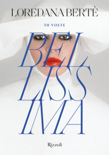 50 VOLTE BELLISSIMA. EDIZ. ILLUSTRATA