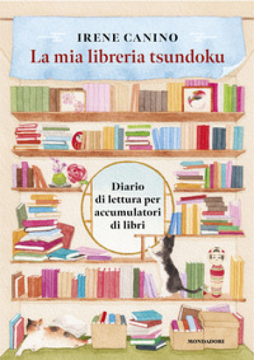 LA MIA LIBRERIA TSUNDOKU. DIARIO DI LETT