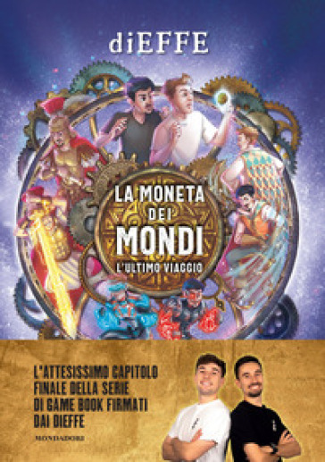 La moneta dei mondi. L'ultimo viaggio