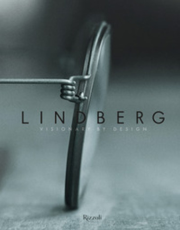 Lindberg. Visionary by design