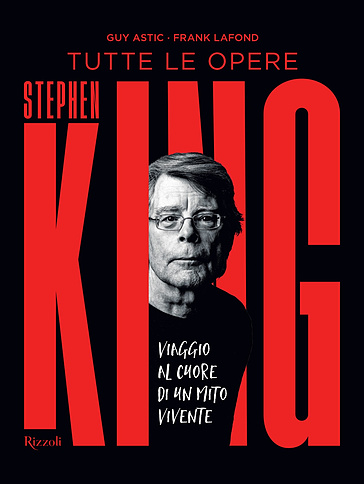 Stephen King. Tutte le opere. Ediz. illustrata