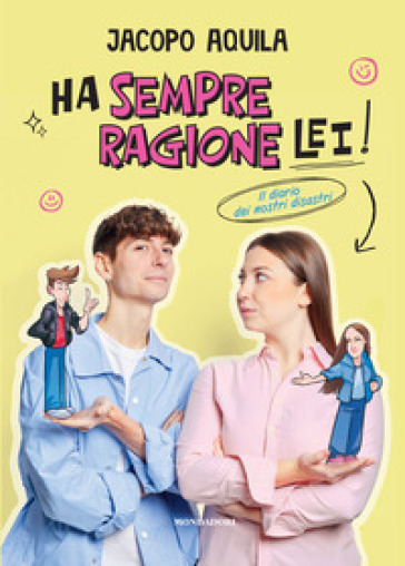 Ha sempre ragione lei!