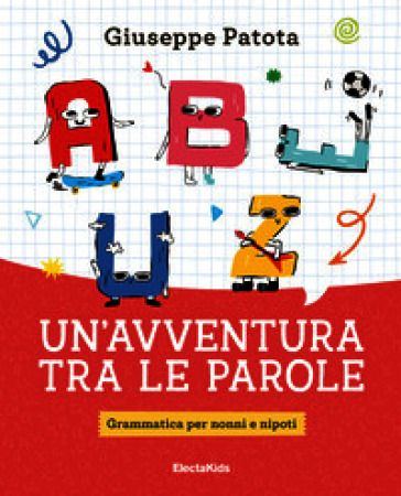 Un'avventura tra le parole. Grammatica per nonni e nipoti