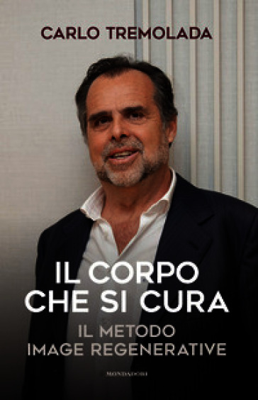 Il corpo che si cura. Il metodo Image regenerative