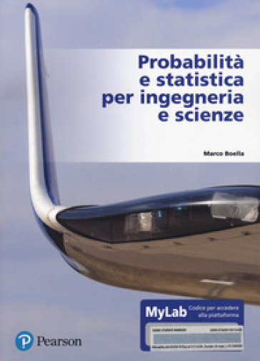 Probabilità e statistica per ingegneria e scienze. Ediz. MyLab. Con e-text. Con Contenuto digitale per accesso online