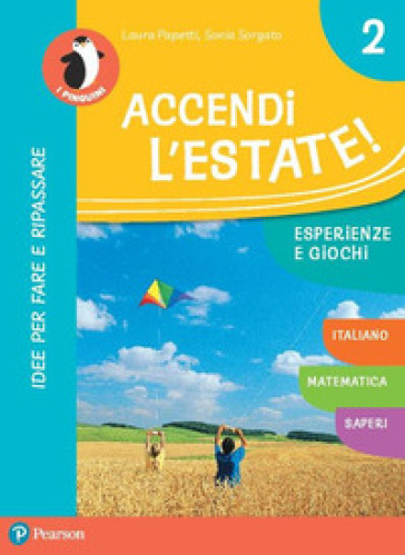 Accendi l'estate. Per la Scuola elementare. Con espansione online. Vol. 2