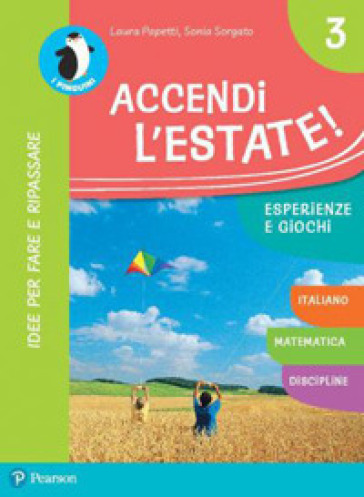 Accendi l'estate. Per la Scuola elementare. Con espansione online. Vol. 3