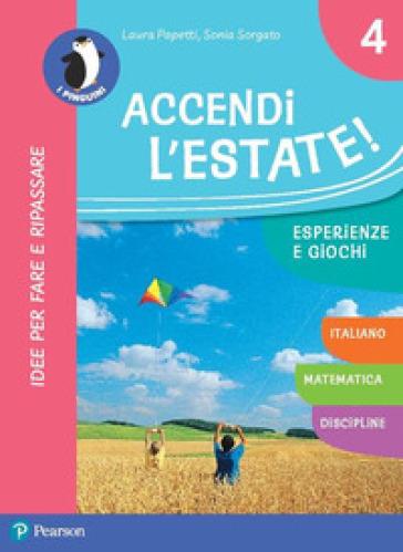 Accendi l'estate. Per la Scuola elementare. Con espansione online. Vol. 4