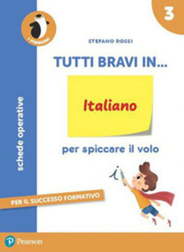 Tutti bravi in... italiano. Per la Scuola elementare. Con espansione online. Vol. 3