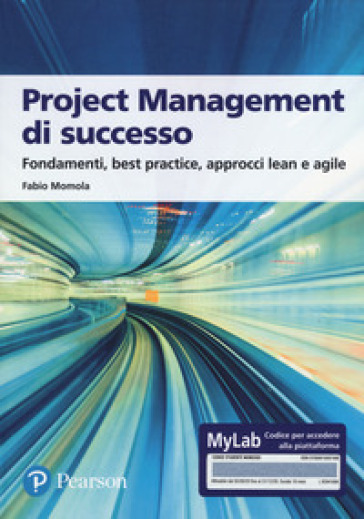 Project management di successo. Ediz. MyLab. Con Contenuto digitale per accesso online