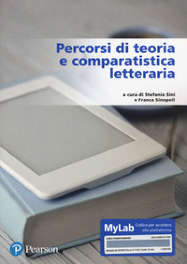 Percorsi di teoria e comparatistica letteraria. Ediz. MyLab. Con Contenuto digitale per accesso online