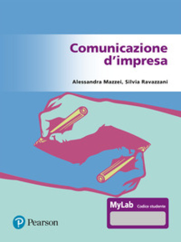 Comunicazione d'impresa. Ediz. Mylab. Con Contenuto digitale per accesso online