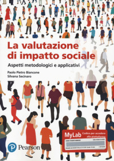 La valutazione dell'impatto sociale. Aspetti metodologi. Ediz. MyLab. Con Contenuto digitale per accesso online