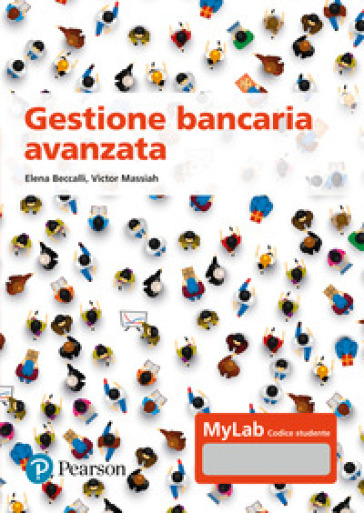 Gestione bancaria avanzata. Ediz. MyLab. Con Contenuto digitale per accesso online