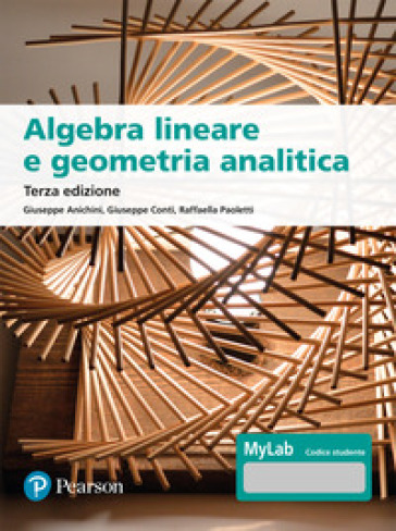 Algebra lineare e geometria analitica. Con Contenuto digitale per accesso online