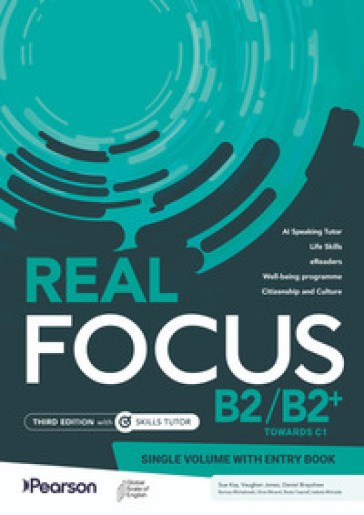 Real Focus B2/B2+ with Entry book. Per le Scuole superiori. Con e-book. Con espansione online