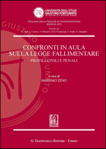Confronti in aula sulla legge fallimentare. Profili civili e penali