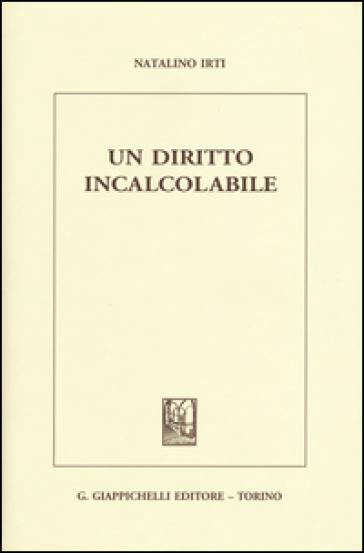 Un diritto incalcolabile