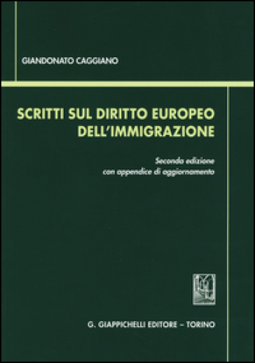 Scritti sul diritto europeo dell'immigrazione