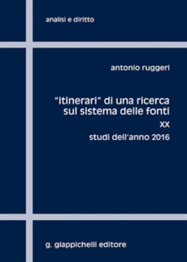 «Itinerari» di una ricerca sul sistema delle fonti. Vol. 20: Studi dell'anno 2016