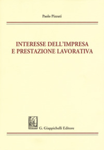 Interesse dell'impresa e prestazione lavorativa