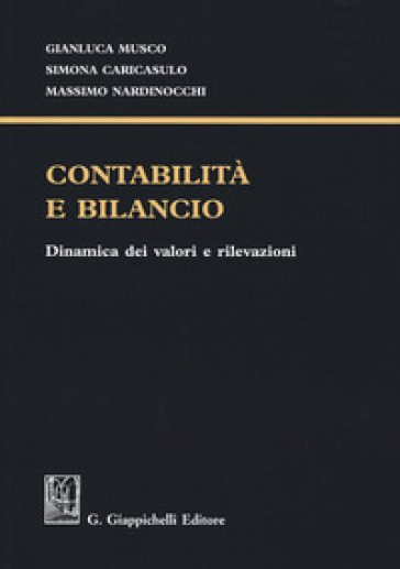Contabilità E Bilancio. Dinamica Dei Valori E Rilevazioni