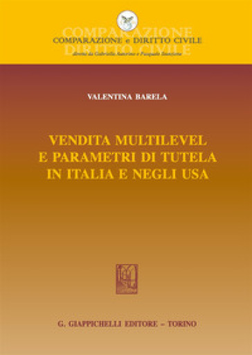 Vendita multilevel e parametri di tutela in Italia e negli Usa